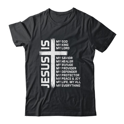 Jesus Is My God King Lord And Savior Cross Christian Christ Shirt & Hoodie | teecentury
