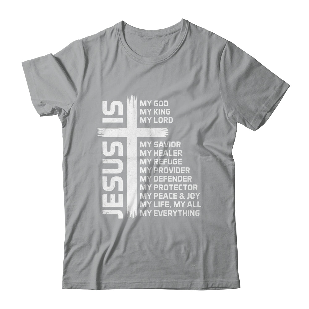 Jesus Is My God King Lord And Savior Cross Christian Christ Shirt & Hoodie | teecentury