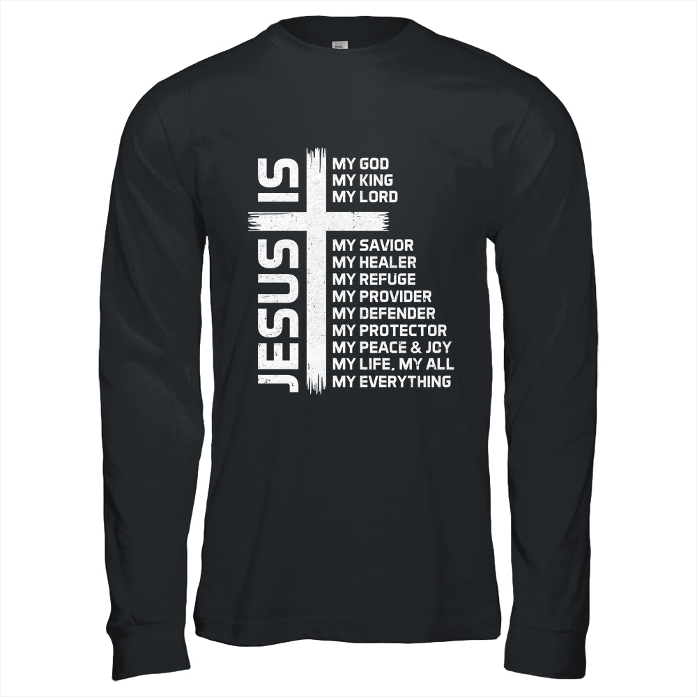Jesus Is My God King Lord And Savior Cross Christian Christ Shirt & Hoodie | teecentury