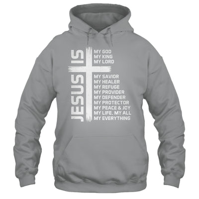 Jesus Is My God King Lord And Savior Cross Christian Christ Shirt & Hoodie | teecentury