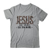 Jesus Let Them See You In Me Christian Religious Bible Verse Shirt & Hoodie | teecentury