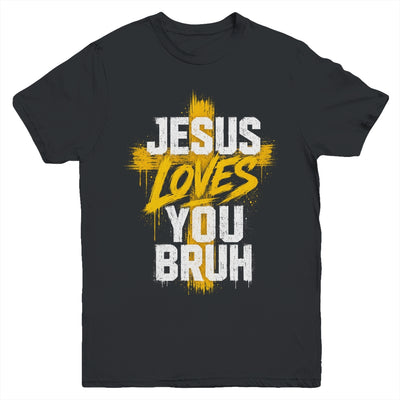 Jesus Loves You Bruh Christian Faith Boy Teen Funny Humorous Youth Shirt | teecentury