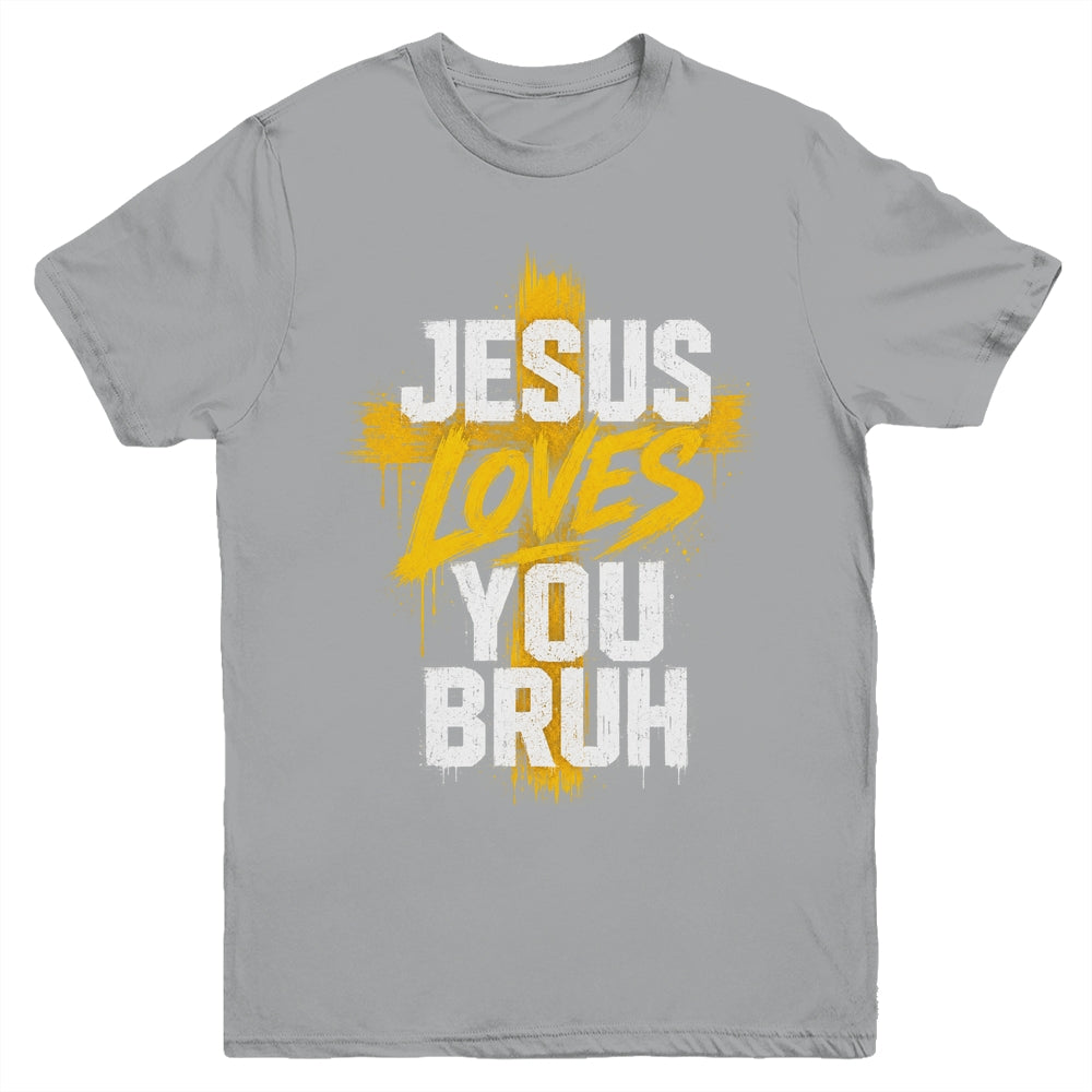 Jesus Loves You Bruh Christian Faith Boy Teen Funny Humorous Youth Shirt | teecentury