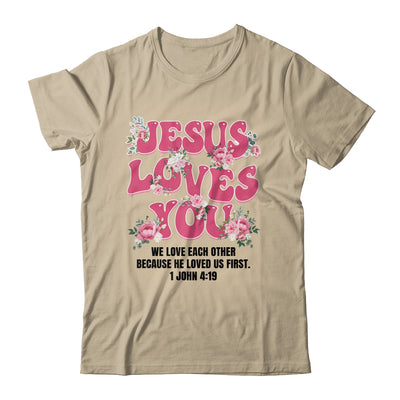 Jesus Loves You Christian Women Girls Kids Floral Religious Shirt & Sweatshirt | teecentury
