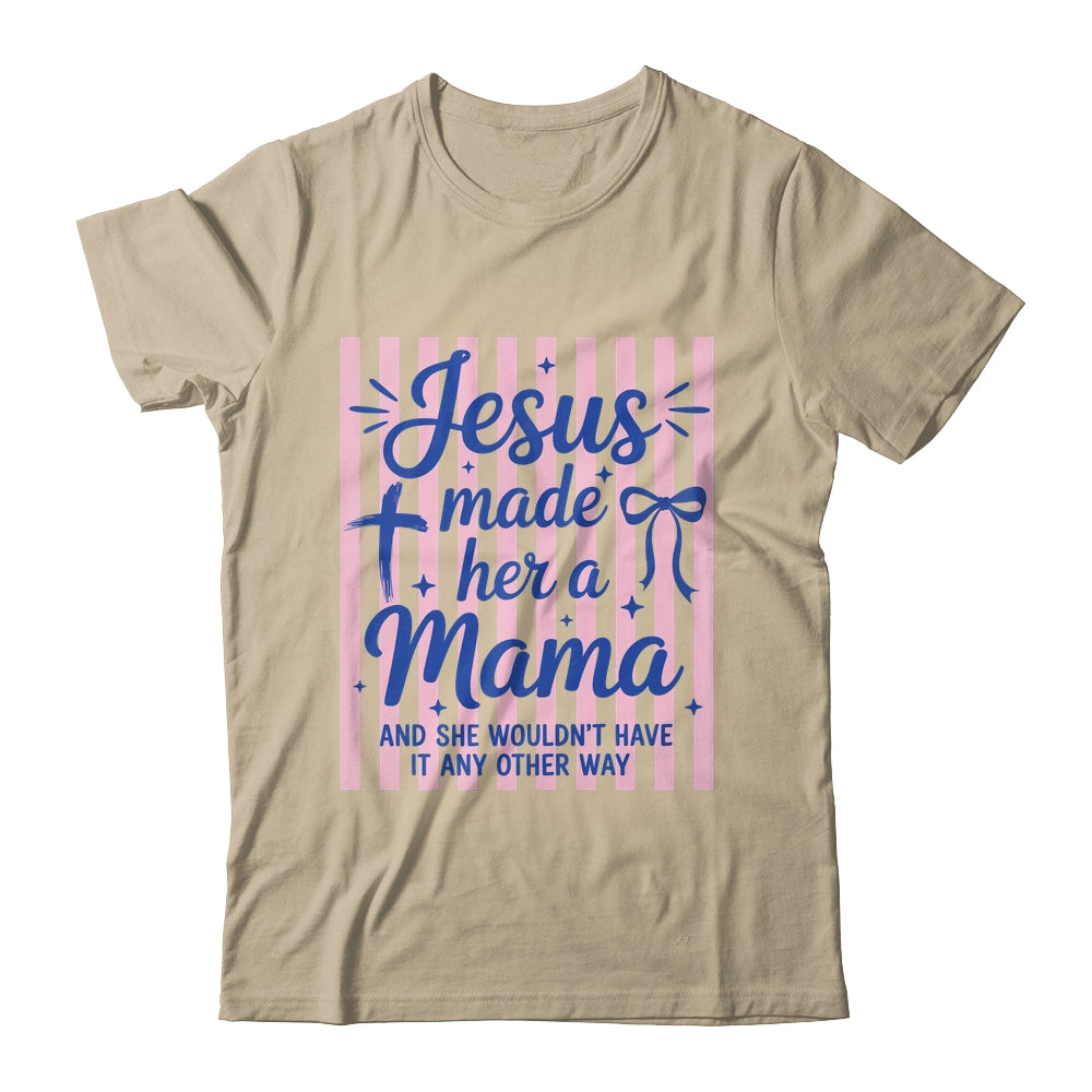 Jesus Made Her A Mama Coquette Christian Mom Mothers Day Shirt & Tank Top | teecentury