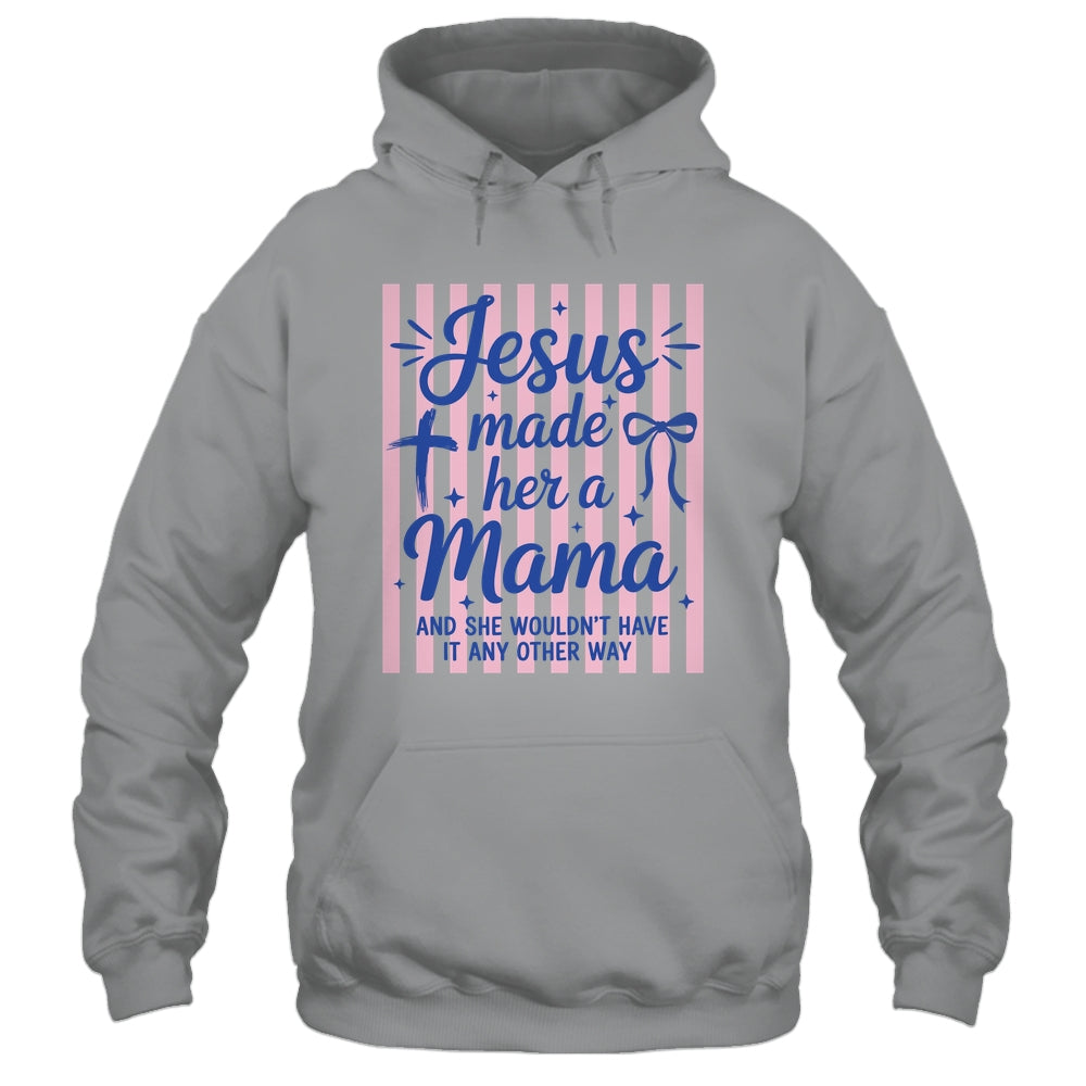 Jesus Made Her A Mama Coquette Christian Mom Mothers Day Shirt & Tank Top | teecentury