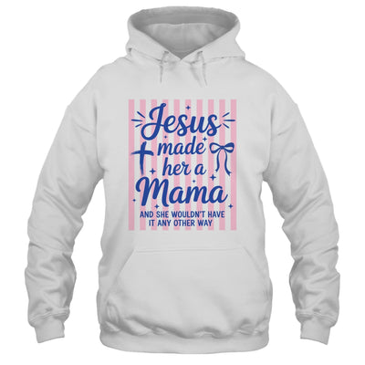 Jesus Made Her A Mama Coquette Christian Mom Mothers Day Shirt & Tank Top | teecentury