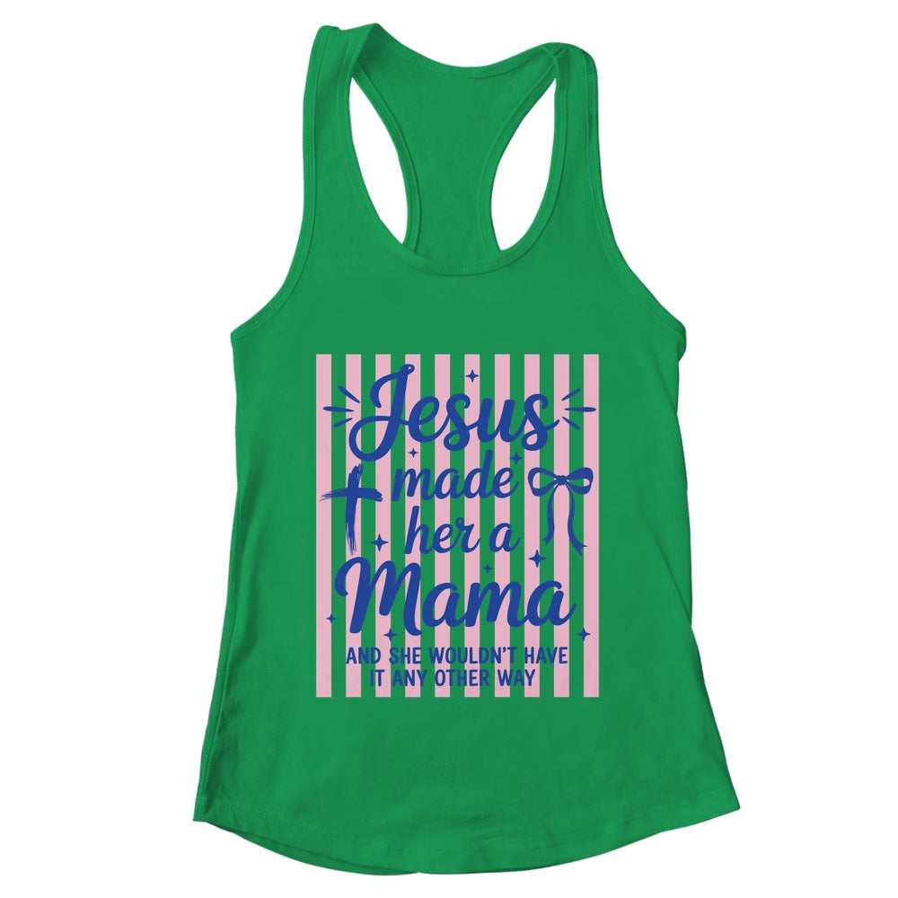 Jesus Made Her A Mama Coquette Christian Mom Mothers Day Shirt & Tank Top | teecentury