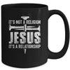 Jesus Not A Religion It's A Relationship Faith Christian Mug | teecentury