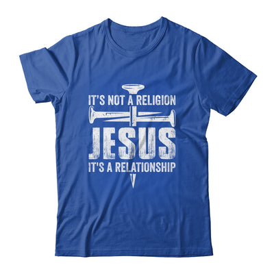 Jesus Not A Religion It's A Relationship Faith Christian Shirt & Hoodie | teecentury