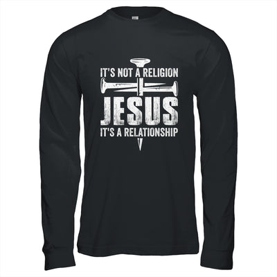 Jesus Not A Religion It's A Relationship Faith Christian Shirt & Hoodie | teecentury