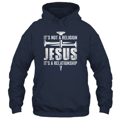 Jesus Not A Religion It's A Relationship Faith Christian Shirt & Hoodie | teecentury