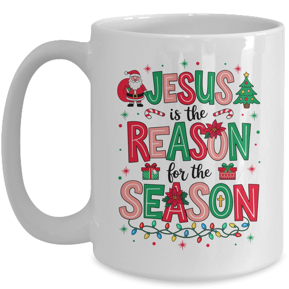 Jesus The Reason For The Season Christmas Men Women Kids Mug | teecentury