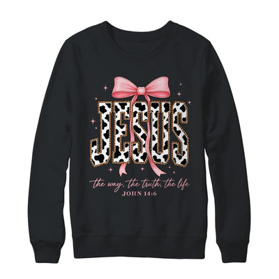 Jesus The Way The Truth The Life Faith Coquette Bow Cow Farm Shirt & Sweatshirt | teecentury