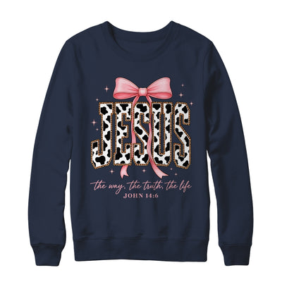 Jesus The Way The Truth The Life Faith Coquette Bow Cow Farm Shirt & Sweatshirt | teecentury