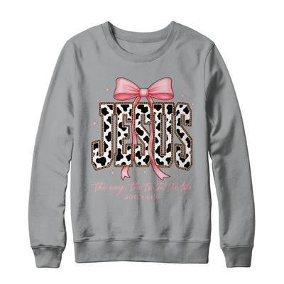 Jesus The Way The Truth The Life Faith Coquette Bow Cow Farm Shirt & Sweatshirt | teecentury