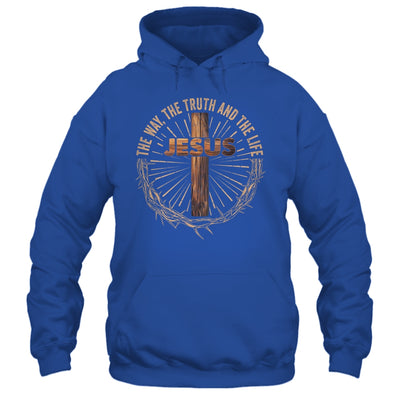 Jesus The Way The Truth The Life Jesus Christian Men Women Shirt & Hoodie | teecentury