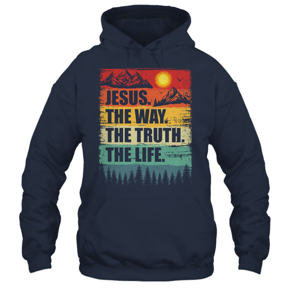 Jesus The Way Truth Life Women Men Kids Christian Worship Shirt & Hoodie | teecentury