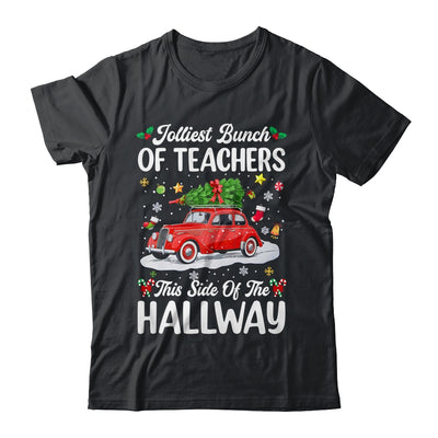 Jolliest Bunch Of Teachers This Side Of The Hallway Xmas Shirt & Sweatshirt | teecentury