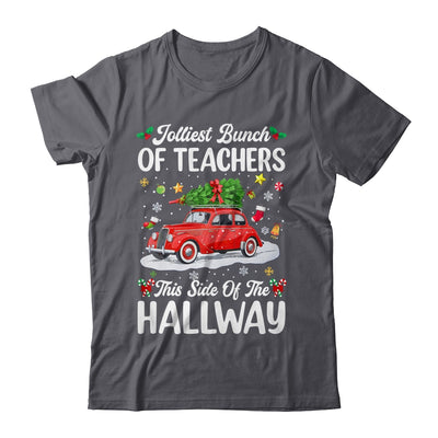 Jolliest Bunch Of Teachers This Side Of The Hallway Xmas Shirt & Sweatshirt | teecentury