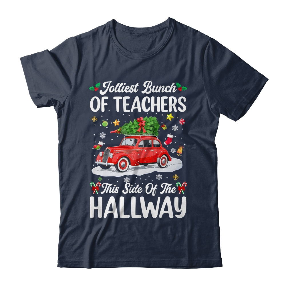 Jolliest Bunch Of Teachers This Side Of The Hallway Xmas Shirt & Sweatshirt | teecentury