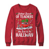 Jolliest Bunch Of Teachers This Side Of The Hallway Xmas Shirt & Sweatshirt | teecentury