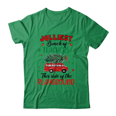Jolliest Bunch Of Teachers This Side Of The Playground Shirt & Sweatshirt | teecentury
