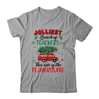 Jolliest Bunch Of Teachers This Side Of The Playground Shirt & Sweatshirt | teecentury