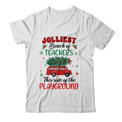 Jolliest Bunch Of Teachers This Side Of The Playground Shirt & Sweatshirt | teecentury