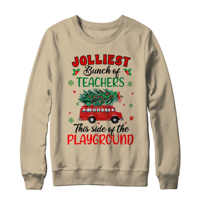 Jolliest Bunch Of Teachers This Side Of The Playground Shirt & Sweatshirt | teecentury