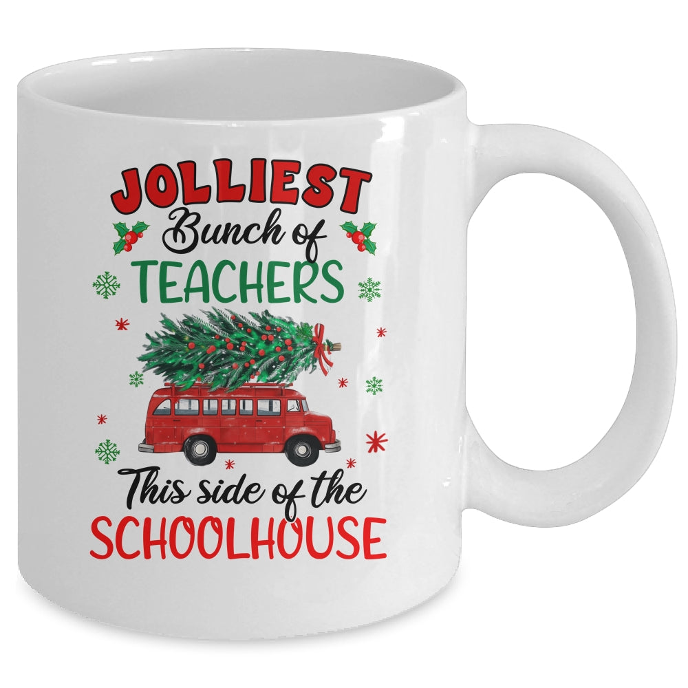 Jolliest Bunch Of Teachers This Side Of The Schoolhouse Mug | teecentury