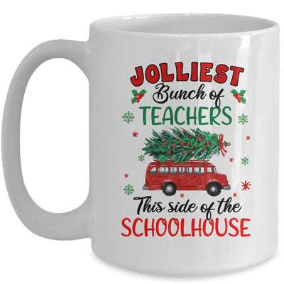 Jolliest Bunch Of Teachers This Side Of The Schoolhouse Mug | teecentury
