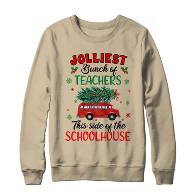 Jolliest Bunch Of Teachers This Side Of The Schoolhouse Shirt & Sweatshirt | teecentury