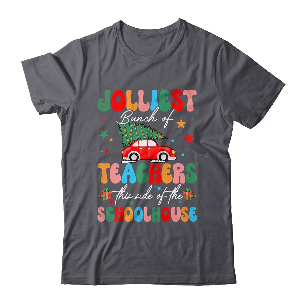 Jolliest Bunch Of Teachers This Side Of The Schoolhouse Xmas Shirt & Sweatshirt | teecentury