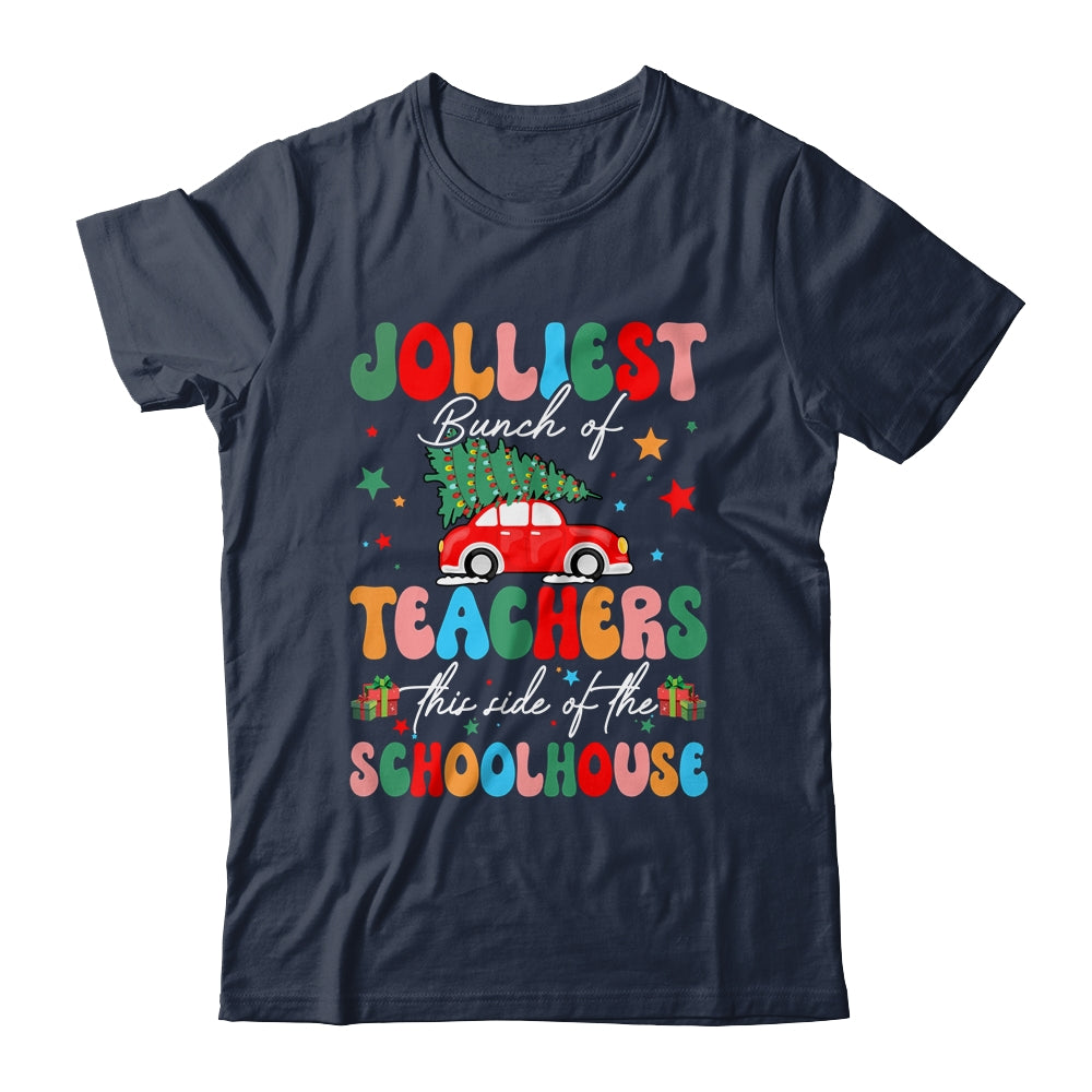 Jolliest Bunch Of Teachers This Side Of The Schoolhouse Xmas Shirt & Sweatshirt | teecentury