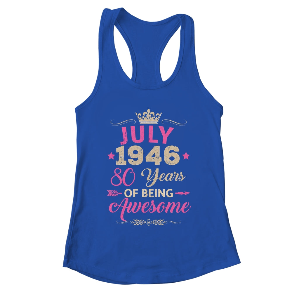 July 1946 80 Years Of Being Awesome Retro 80th Birthday Shirt & Tank Top | teecentury