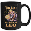July August Birthday Lion The Best Born As Leo Zodiac Mug | teecentury