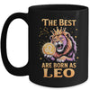 July August Birthday Lion The Best Born As Leo Zodiac Mug | teecentury