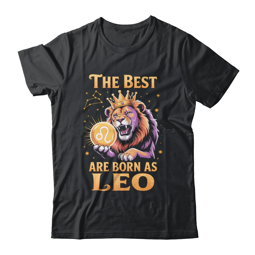 July August Birthday Lion The Best Born As Leo Zodiac Shirt & Hoodie | teecentury