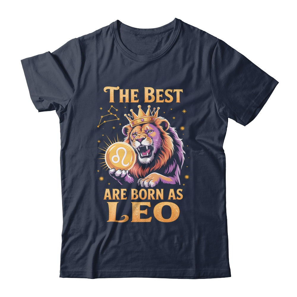July August Birthday Lion The Best Born As Leo Zodiac Shirt & Hoodie | teecentury