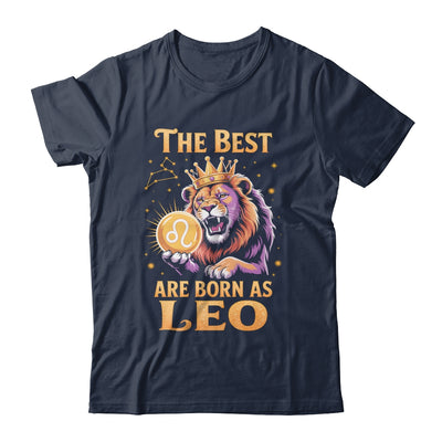 July August Birthday Lion The Best Born As Leo Zodiac Shirt & Hoodie | teecentury
