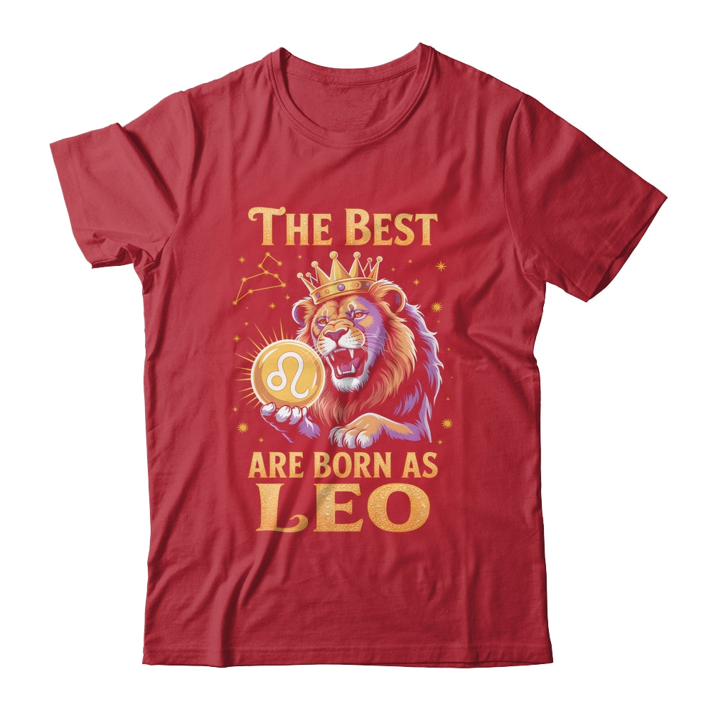 July August Birthday Lion The Best Born As Leo Zodiac Shirt & Hoodie | teecentury