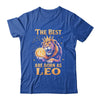 July August Birthday Lion The Best Born As Leo Zodiac Shirt & Hoodie | teecentury