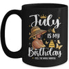 July Is My Birthday African American Woman Birthday Queen Mug | teecentury
