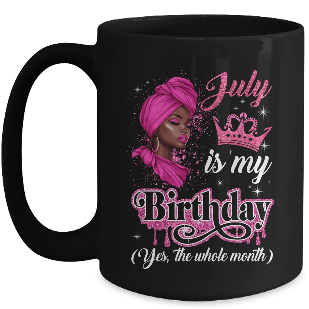 July Is My Birthday African Black Women Birthday Queen Mug | teecentury