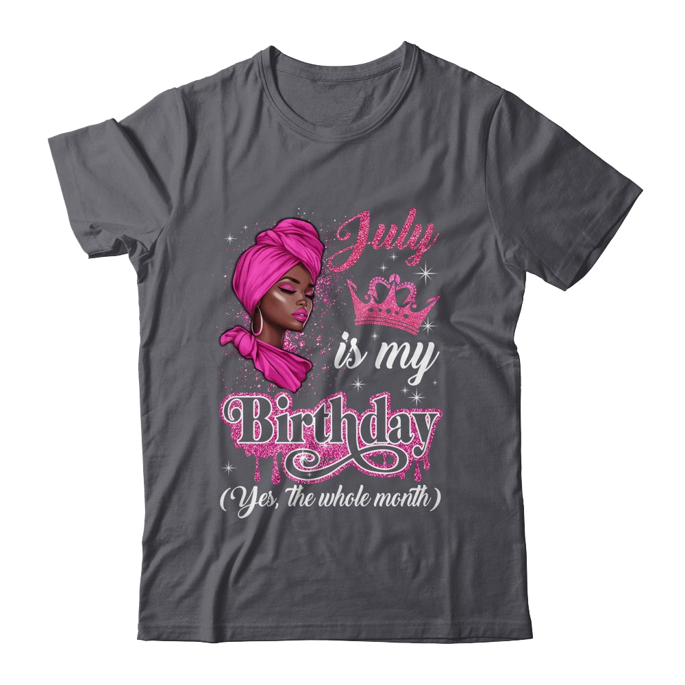 July Is My Birthday African Black Women Birthday Queen Shirt & Tank Top | teecentury