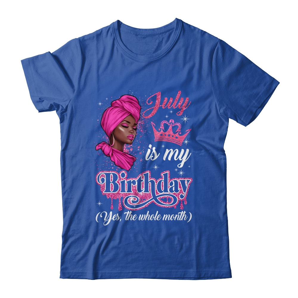 July Is My Birthday African Black Women Birthday Queen Shirt & Tank Top | teecentury