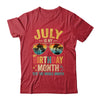 July Is My Birthday Retro Sunglasses Funny Birthday Shirt & Hoodie | teecentury