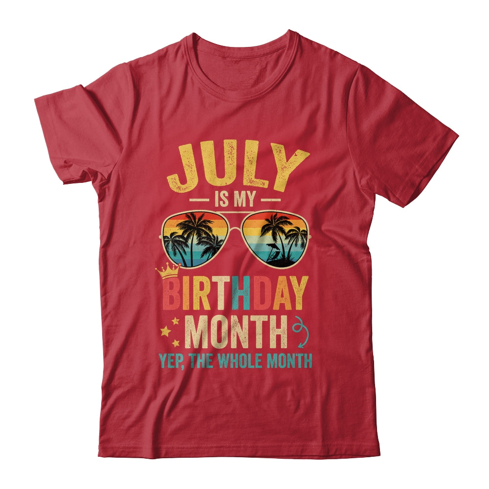 July Is My Birthday Retro Sunglasses Funny Birthday Shirt & Hoodie | teecentury