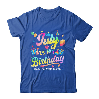 July Is My Birthday Yes The Whole Month Bday Tie Dye Shirt & Tank Top | teecentury